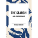The Search and Other Essays