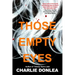 Those Empty Eyes: A Chilling Novel of Suspense with a Shocking Twist