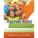 Acting Right: Building a Cooperative, Collaborative, Creative Classroom Community Through Drama