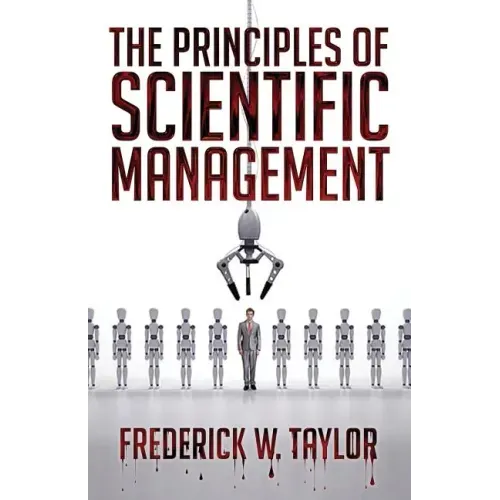 The Principles of Scientific Management