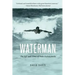 Waterman: The Life and Times of Duke Kahanamoku