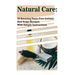 Natural Care: 70 Amazing Toxic-Free Lotions And Soaps Recipes With Simple Instructions: (Essential Oils, Body Care, Aromatherapy)