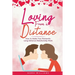 Loving from a Distance: How to Make Your Romantic Long Distance Relationship Work