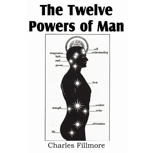 The Twelve Powers of Man