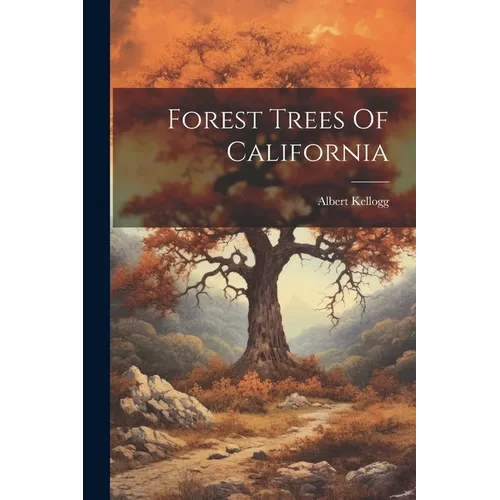 Forest Trees Of California
