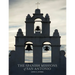 The Spanish Missions of San Antonio