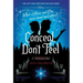 Conceal, Don't Feel: A Twisted Tale