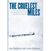 The Cruelest Miles: The Heroic Story of Dogs and Men in a Race Against an Epidemic