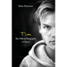 Tim - The Official Biography of Avicii