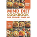 MIND Diet Cookbook for Seniors over 60: Flavorful Recipes to Boost Brainpower and Prevent Alzheimer's and Dementia