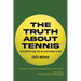 The Truth About Tennis