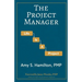 The Project Manager: Life is a Project