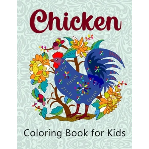 Chicken Coloring Book for Kids: Super Easy and Fun Coloring Pages for Kids