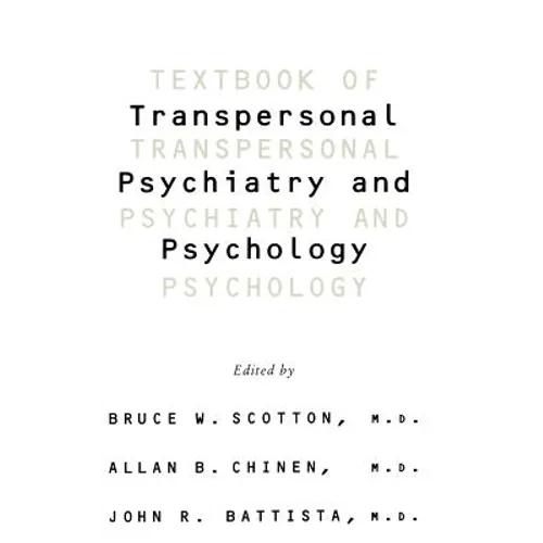 Textbook of Transpersonal Psychiatry and Psychology