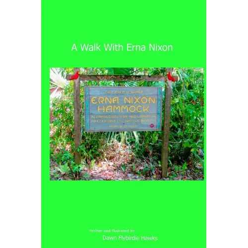 A Walk With Erna Nixon