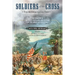 Soldiers of the Cross, the Authoritative Text: The Heroism of Catholic Chaplains and Sisters in the American Civil War