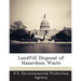 Landfill Disposal of Hazardous Waste