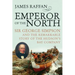 Emperor of the North: Sir George Simpson & the Remarkable Story of the Hudson's Bay Company