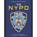 The NYPD: The History and Legacy of the New York City Police Department
