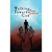 Walking Towards God
