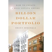 Billion Dollar Portfolio: How to Create a Real Estate Empire