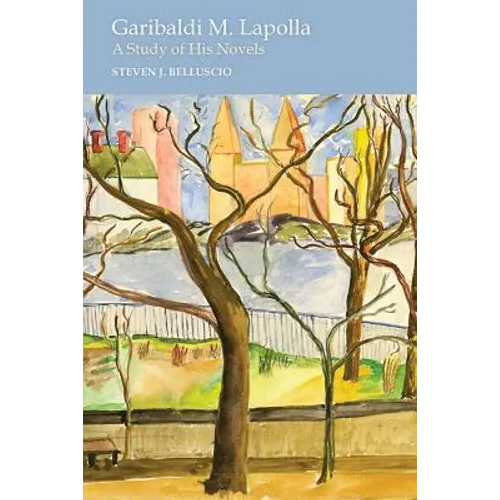 Garibaldi M. Lapolla: A Study of His Novels