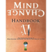Mind Change Handbook: The Companion Guide
