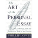 The Art of the Personal Essay: An Anthology from the Classical Era to the Present