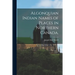 Algonquian Indian Names of Places in Northern Canada.
