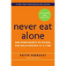 Never Eat Alone: And Other Secrets to Success, One Relationship at a Time