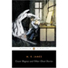 Count Magnus and Other Ghost Stories: The Complete Ghost Stories of M. R. James, Volume 1