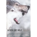Never Cry Wolf
