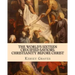 The World's Sixteen Crucified Saviors: : Christianity before Christ
