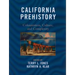California Prehistory: Colonization, Culture, and Complexity