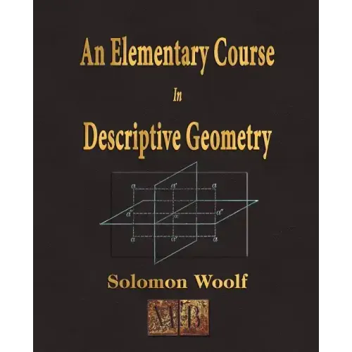 An Elementary Course In Descriptive Geometry