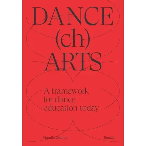 DANCEchARTS: A framework for dance education today