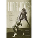 Lucia Joyce: To Dance in the Wake