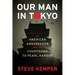 Our Man in Tokyo: An American Ambassador and the Countdown to Pearl Harbor