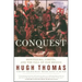 Conquest: Cortes, Montezuma, and the Fall of Old Mexico