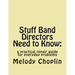 Stuff Band Directors Need to Know: a practical repair guide for everyday problems