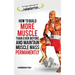 How to Build More Muscle than Ever Before and Maintain Muscle Mass Permanently: (black and white paperback version)