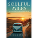 Soulful Miles: Finding Light on Life's Darkest Roads