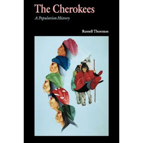 The Cherokees: A Population History