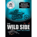 The Wild Side: True Story. Betrayal. Grief. Meth-addiction. Paranormal Activity. Redemption.