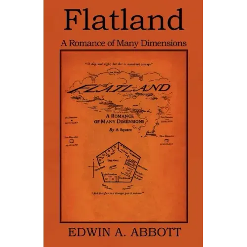 Flatland: A Romance of Many Dimensions