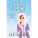 Cold as Ice