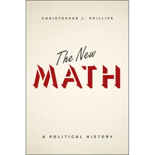 The New Math: A Political History