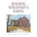 Building Wisconsin's Barns