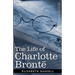 The Life of Charlotte Bronte
