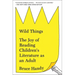 Wild Things: The Joy of Reading Children's Literature as an Adult